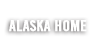 Grand Slam Alaska Home
